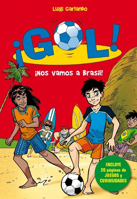 NOS VAMOS AL BRASIL! GOL ED. ESP MUNDIAL | 9788490432143 | GARLANDO,LUIGI