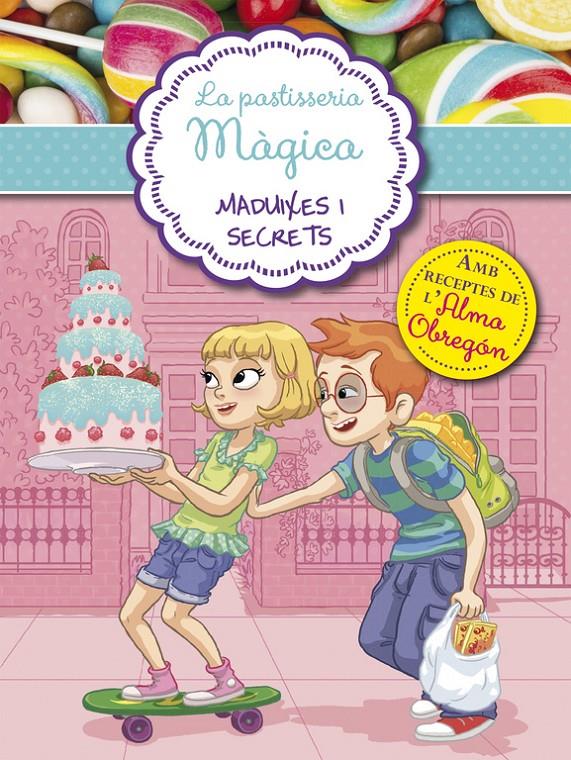 MADUIXES I SECRETS (LA PASTISSERIA MÀGICA 4) | 9788420488059 | BERELLO,ALESSANDRA