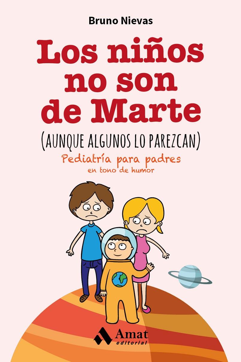 LOS NIÑOS NO SON DE MARTE (AUNQUE ALGUNOS LO PAREZCAN) | 9788497358248 | NIEVAS SORIANO, BRUNO