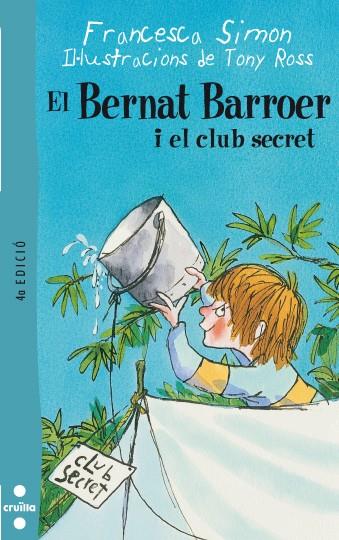 BERNAT BARROER I EL CLUB SECRET, EN | 9788466101103 | SIMON, F., ROSS, T.