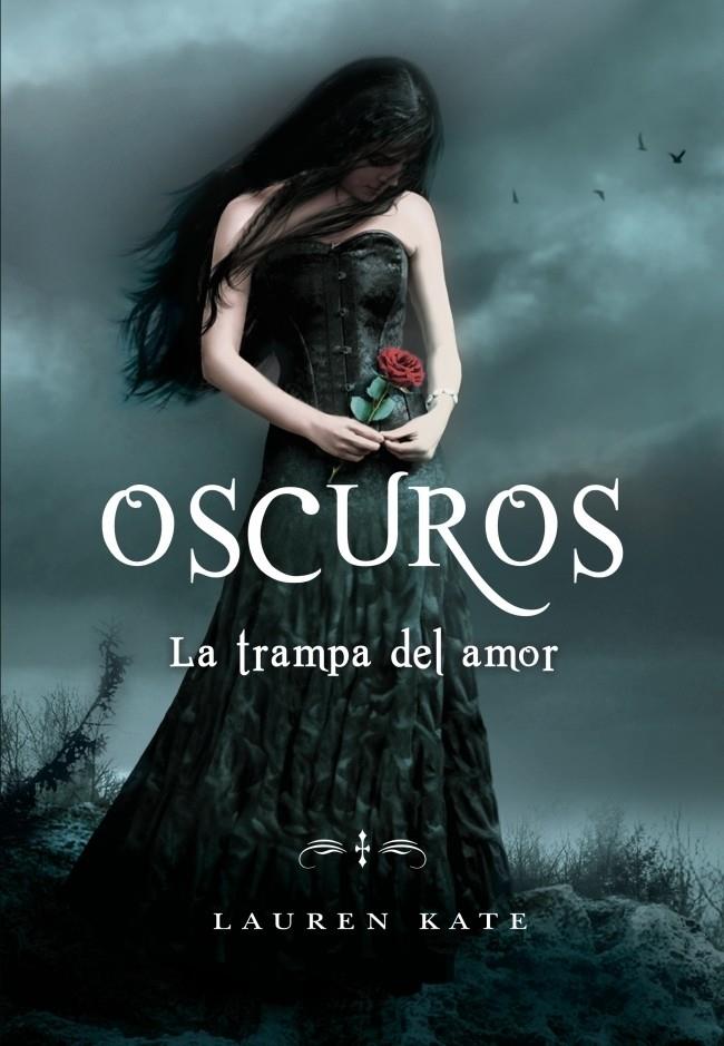 LA TRAMPA DEL AMOR. OSCUROS 3 | 9788484417613 | LAUREN,KATE