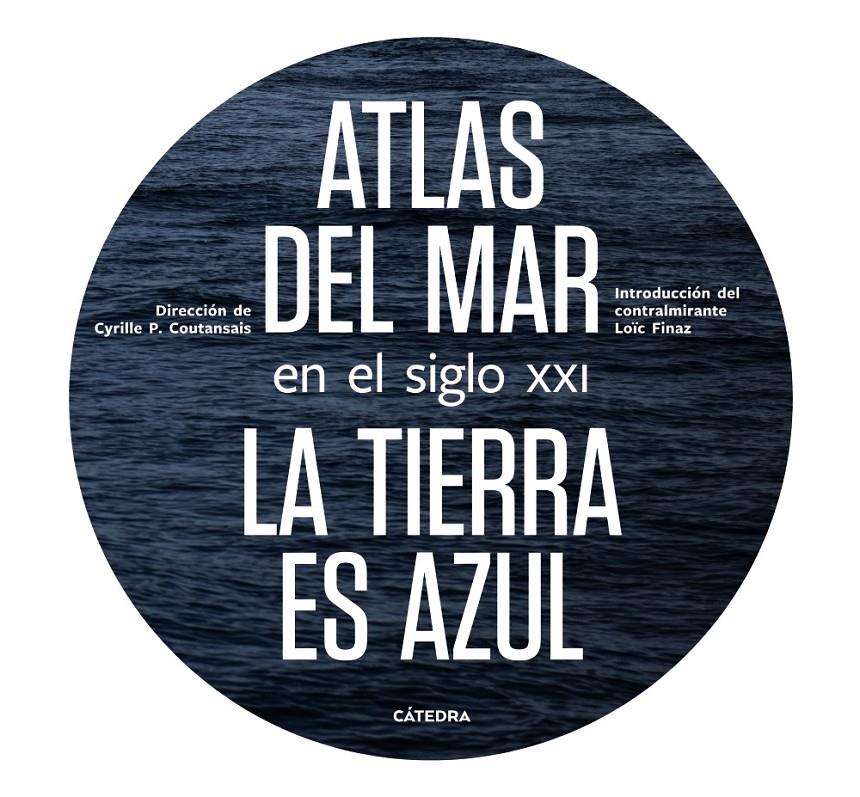 ATLAS DEL MAR EN EL SIGLO XXI | 9788437639994 | POIRIER-COUTANSAIS, CYRILLE