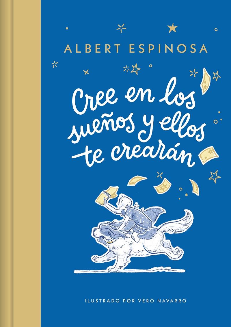 CREE EN LOS SUEÑOS Y ELLOS TE CREARÁN | 9788426431257 | ESPINOSA, ALBERT