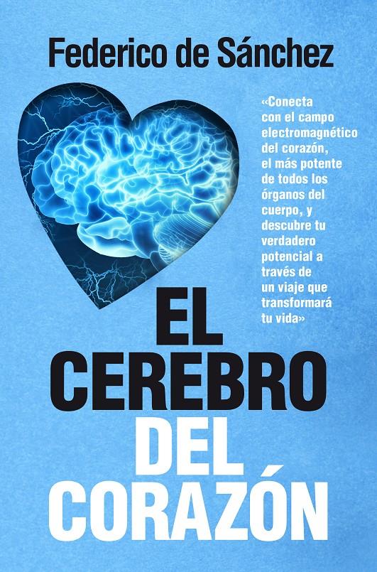 EL CEREBRO DEL CORAZóN | 9788417057268 | SáNCHEZ ARIAS, FEDERICO