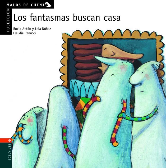 MALOS DE CUENTO. LOS FANTASMAS BUSCAN CASA | 9788426349132 | NUÑEZ MADRID, DOLORES