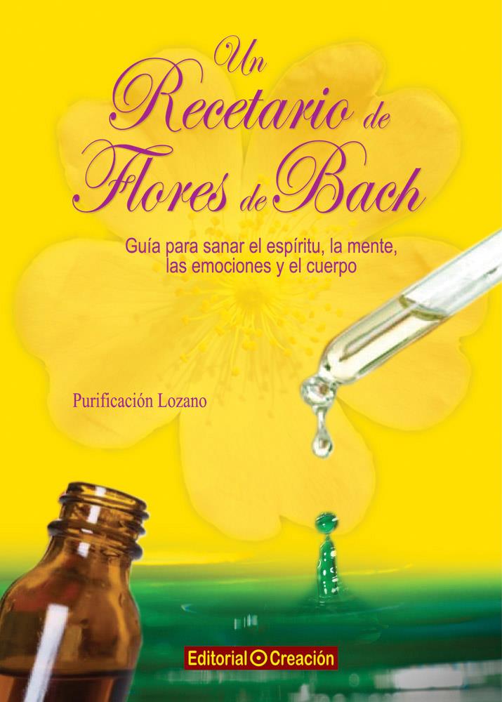 UN RECETARIO DE FLORES DE BACH | 9788415676188 | LOZANO, PURIFICACIÓN