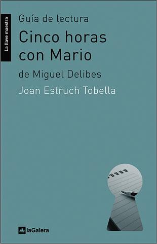 CINCO HORAS CON MARIO. GUÍA DE LECTURA | 9788424630201 | ESTRUCH I TOBELLA, JOAN