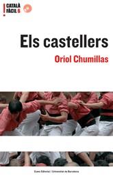 ELS CASTELLERS. CATALÀ FÀCIL. | 9788497660662 | CHUMILLAS, ORIOL