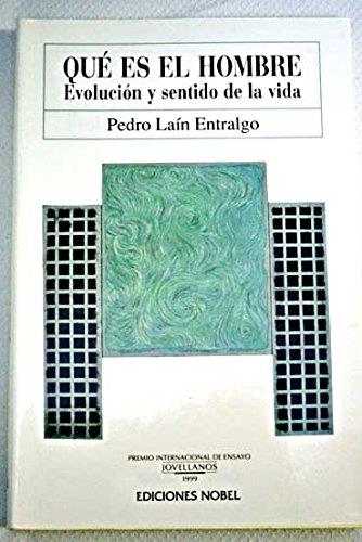 QUE ES EL HOMBRE.EVOLUCION Y SENTIDO DE LA VIDA | 9788489770492 | LAIN ENTRALGO, PEDRO