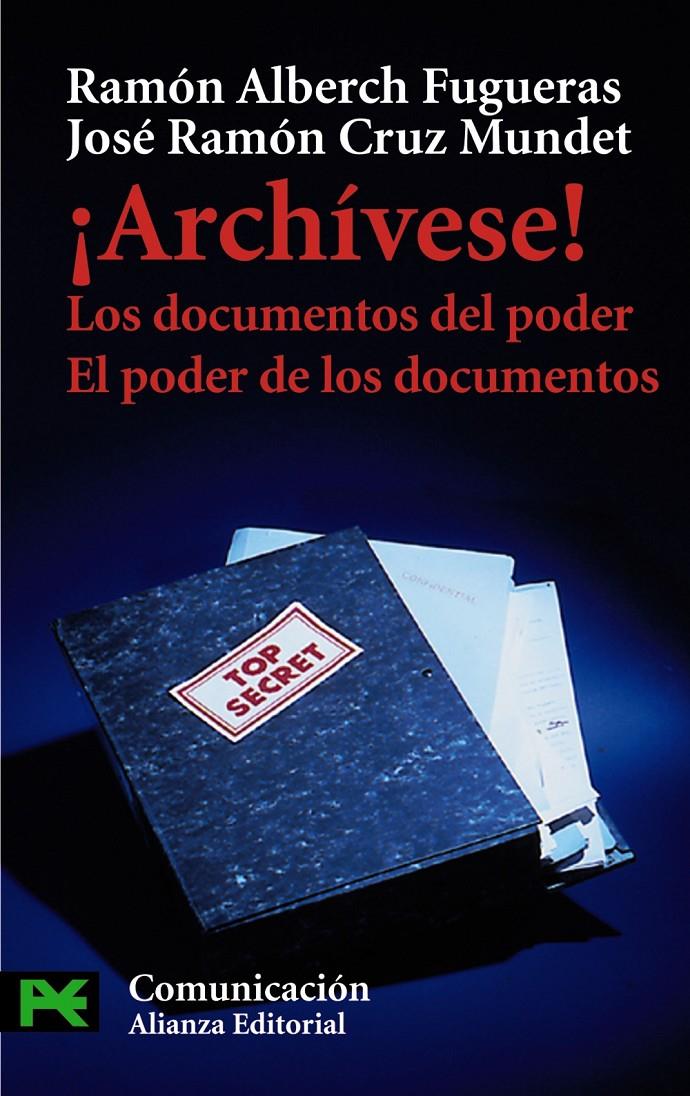 ARCHIVESE! LOS DOCUMENTOS DEL PODER .EL PODER DE LOS DOCUMEN | 9788420639673 | ALBERCH FUGUERAS, RAMON