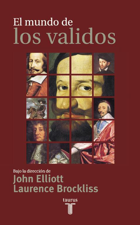 MUNDO DE LOS VALIDOS, EL | 9788430603640 | ELLIOTT, JOHN/ BROCKLISS, LAURENCE