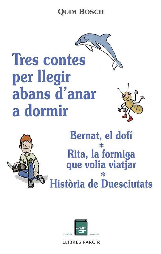 TRES CONTES PER LLEGIR ABANS D'ANAR A DORMIR | 9788418849305 | BOSCH BATLLE, JOAQUIM