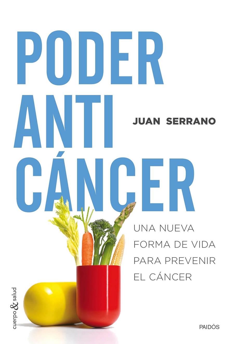 PODER ANTICÁNCER | 9788449331848 | SERRANO, JUAN 