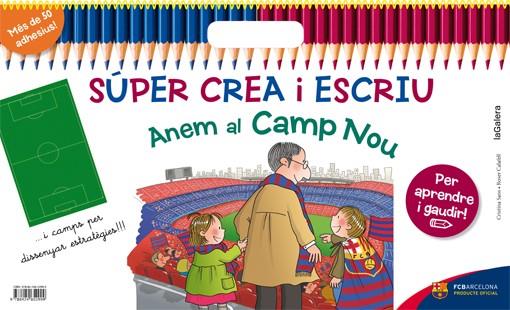 SÚPER CREA I ESCRIU ANEM AL CAMP NOU | 9788424652999 | SANS MESTRE, CRISTINA