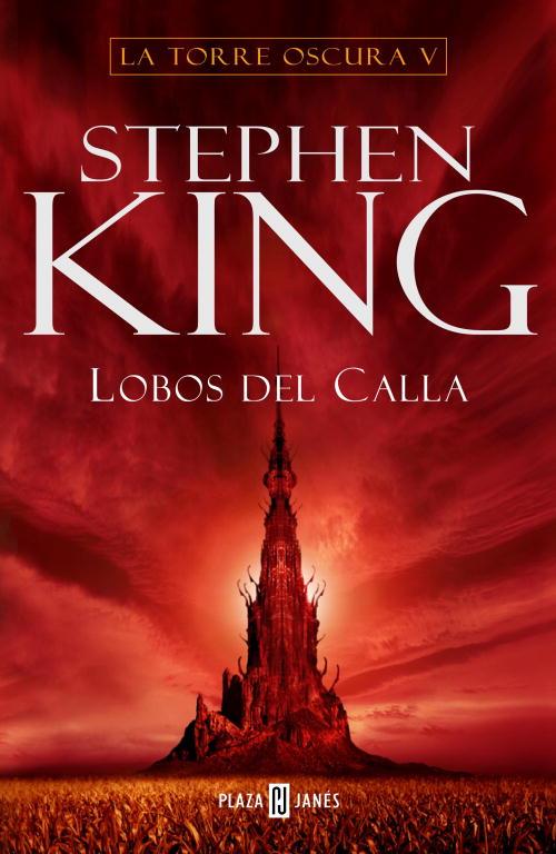 TORRE OSCURA 5 LOBOS DEL CALLA | 9788401335297 | KING, STEPHEN