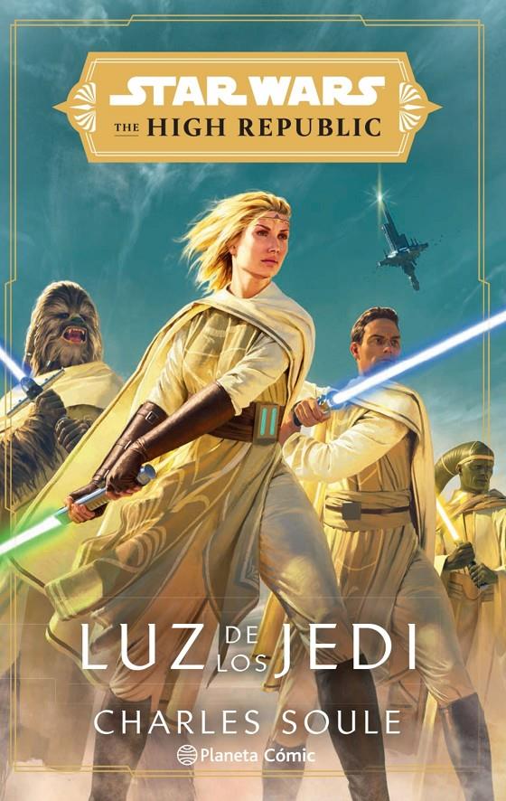 STAR WARS. THE HIGH REPUBLIC LUZ DE LOS JEDI (NOVELA) | 9788413416366 | SOULE, CHARLES