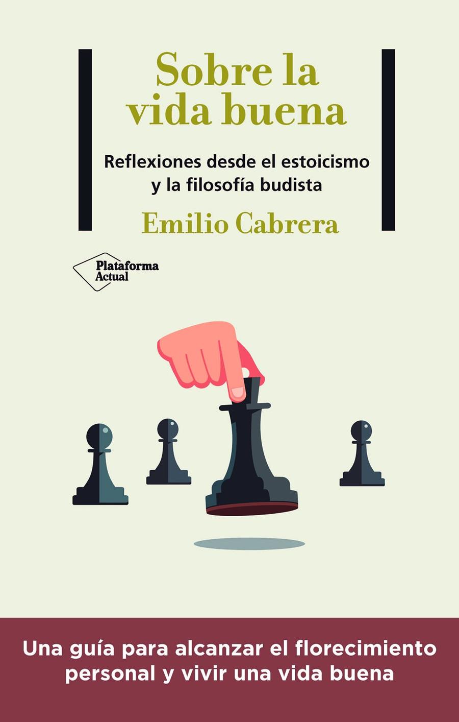 SOBRE LA VIDA BUENA | 9788418927102 | CABRERA, EMILIO