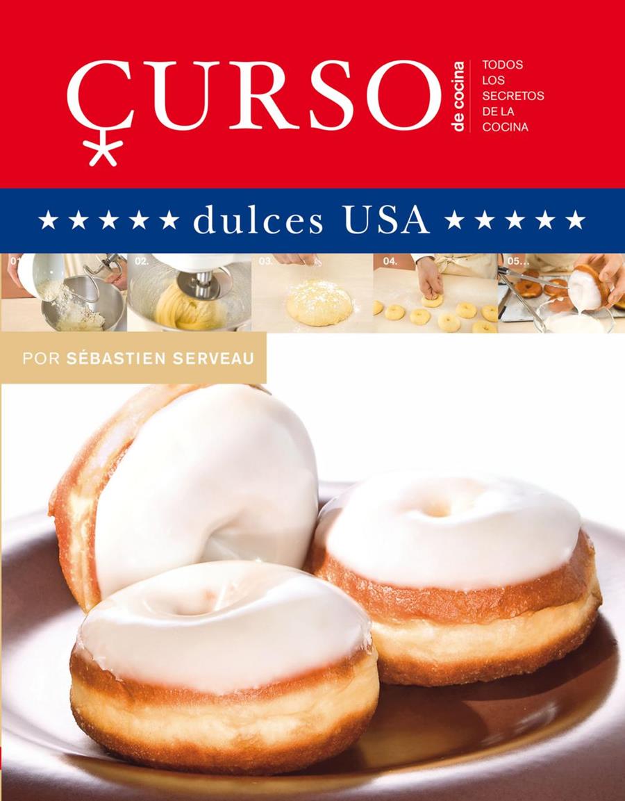 CURSO DE COCINA : DULCES USA | 9788496669581 | SERVEAU, SÉBASTIEN