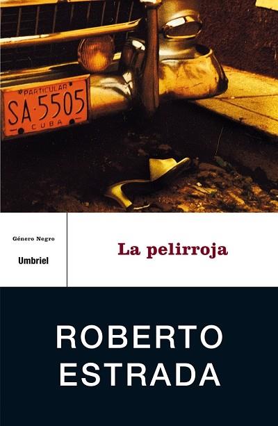 PELIRROJA, LA | 9788495618726 | ESTRADA, ROBERTO