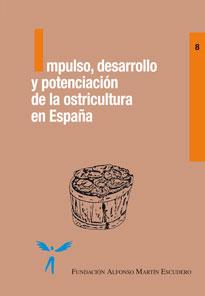 IMPULSO, DESARROLLO Y POTENCIACION DE OSTRICULTURA EN ESPAÑA | 9788484760467 | AAVV