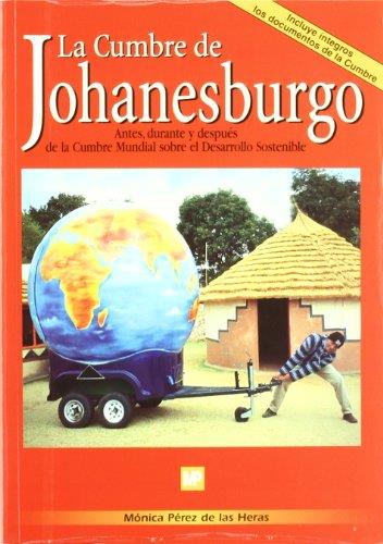 CUMBRE DE JOHANESBURGO,LA: ANTES,DURNATE Y DESPUES DE LA C | 9788484761006 | PEREZ DE LAS HERAS,MONICA