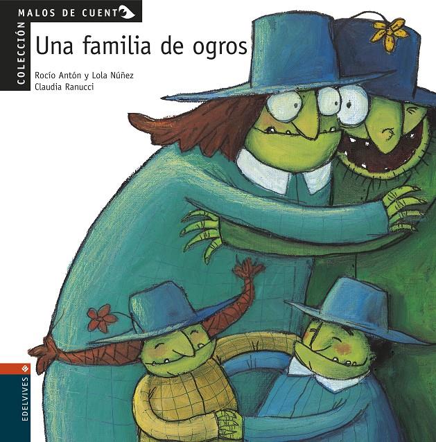 MALOS DE CUENTO. UNA FAMILIA DE OGROS | 9788426349163 | NUÑEZ MADRID, DOLORES