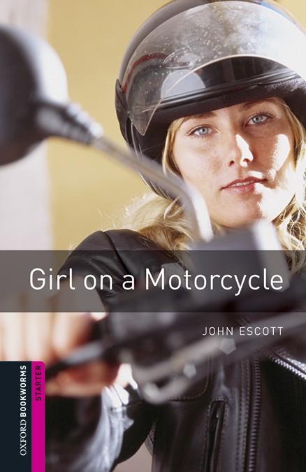 OXFORD BOOKWORMS STARTER. GIRL ON A MOTORCYCLE MP3 PACK | 9780194620239 | ESCOTT, JOHN