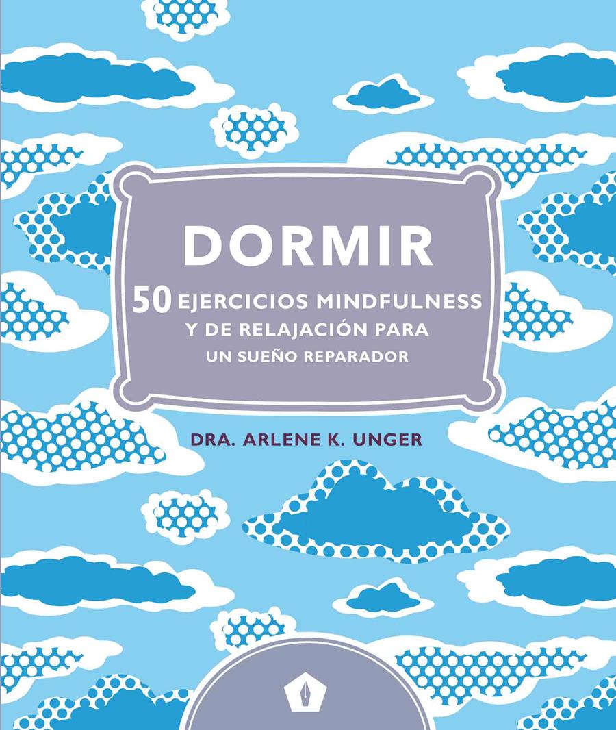 DORMIR | 9788416407248 | UNGER, ARLENE K.