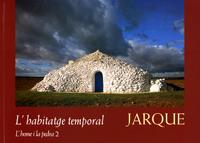 HABITATGE TEMPORAL, L'. L'HOME I LA PEDRA 2 JARQUE | 9788437058559 | DOMINGO CALABUIG, JORDI