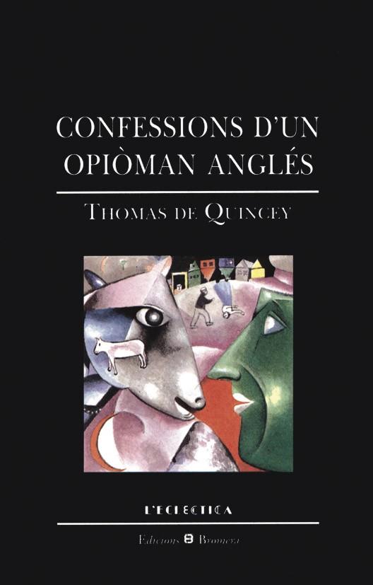 CONFESSIONS D`UN OPIOMAN ANGLES | 9788476602164 | QUINCEY, THOMAS DE