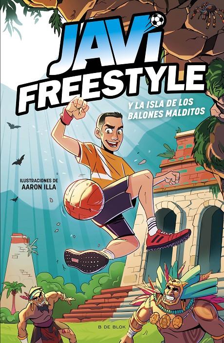 JAVIFREESTYLE 1 - JAVI Y LA ISLA DE LOS BALONES MALDITOS | 9788419522849 | JAVI FREESTYLE