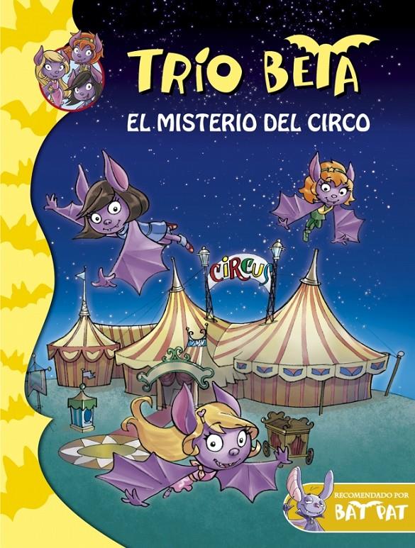 TRÍO BETA 9. EL MISTERIO DEL CIRCO | 9788490433676 | PAVANELLO,ROBERTO