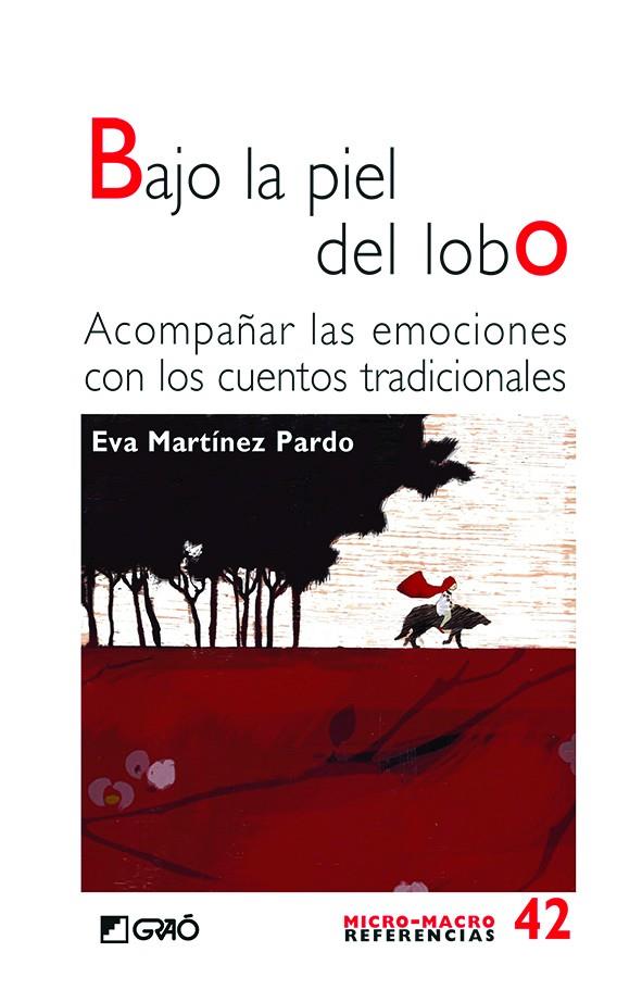 BAJO LA PIEL DEL LOBO | 9788499807904 | MARTÍNEZ PARDO, EVA