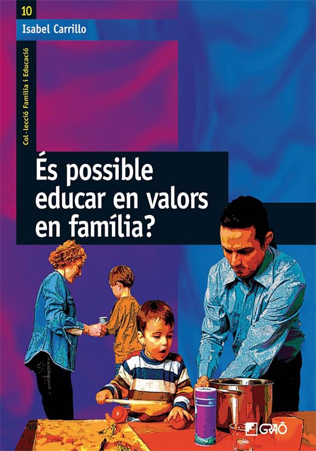 ES POSSIBLE EDUCAR EN VALORS DE FAMILIA | 9788478274970