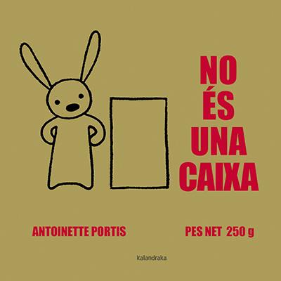 NO ÉS UNA CAIXA | 9788416804214 | PORTIS, ANTOINETTE