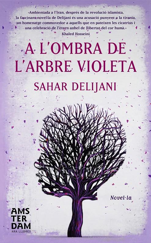 A L'OMBRA DE L'ARBRE VIOLETA | 9788492941964 | DELIJANI, SAHAR