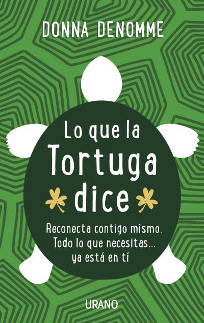 LO QUE LA TORTUGA DICE | 9788479539245 | DENOMME, DONNA