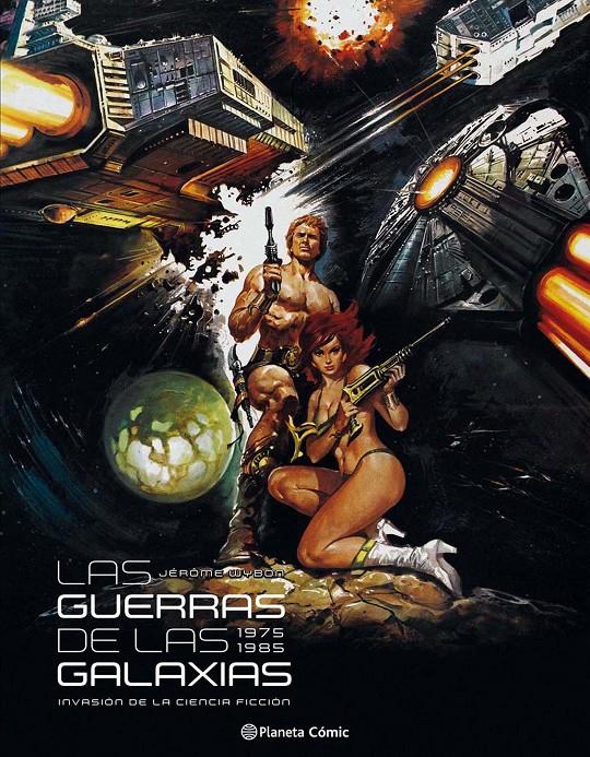 LAS GUERRAS DE LAS GALAXIAS | 9788416476466 | VARIOS AUTORES