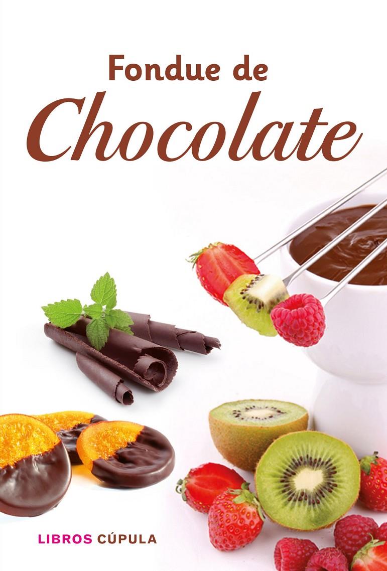 KIT FONDUE DE CHOCOLATE | 9788448008192 | AA. VV.