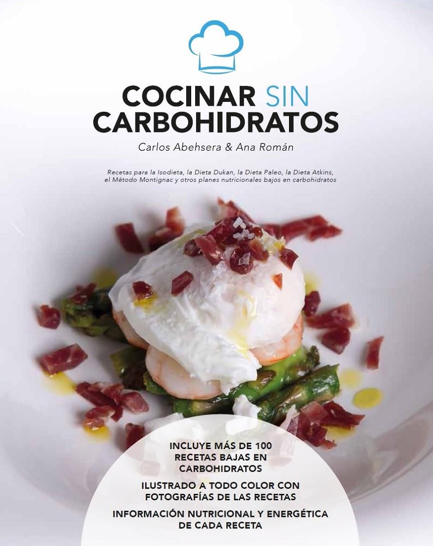 COCINAR SIN CARBOHIDRATOS | 9788461735976 | ABEHSERA DAVÓ, CARLOS/ROMÁN RUÍZ, ANA