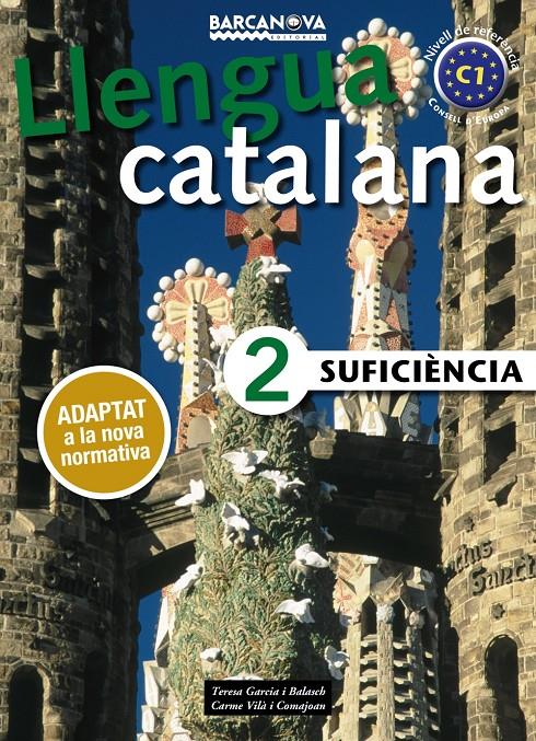 SUFICIÈNCIA 2. LLIBRE DE L ' ALUMNE. LLENGUA CATALANA | 9788448943639 | GARCIA BALASCH, TERESA/VILÀ COMAJOAN, CARME