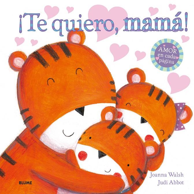 ¡TE QUIERO, MAMÁ! | 9788498017991 | WALSH, JOANNA/ABBOT, JUDI