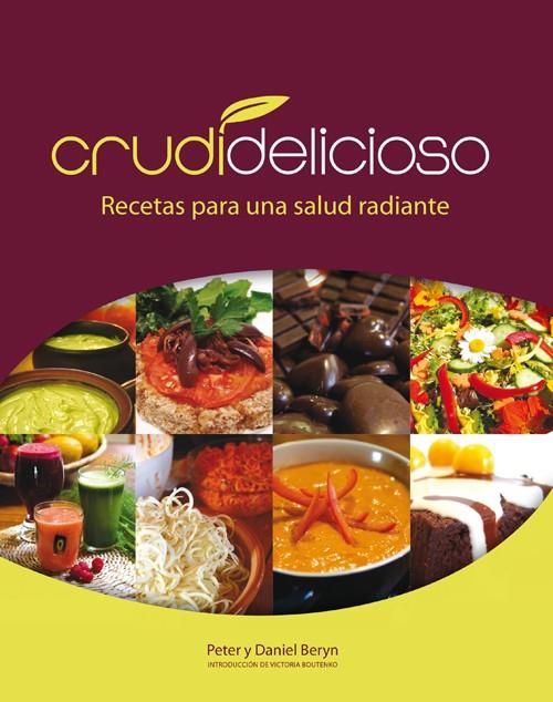 CRUDIDELICIOSO | 9788415053279 | BERYN, PETER Y DANIEL