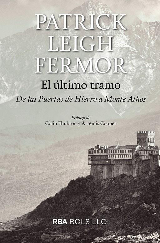 EL ÚLTIMO TRAMO (BOLSILLO) | 9788492966929 | LEIGH FERMOR, PATRICK