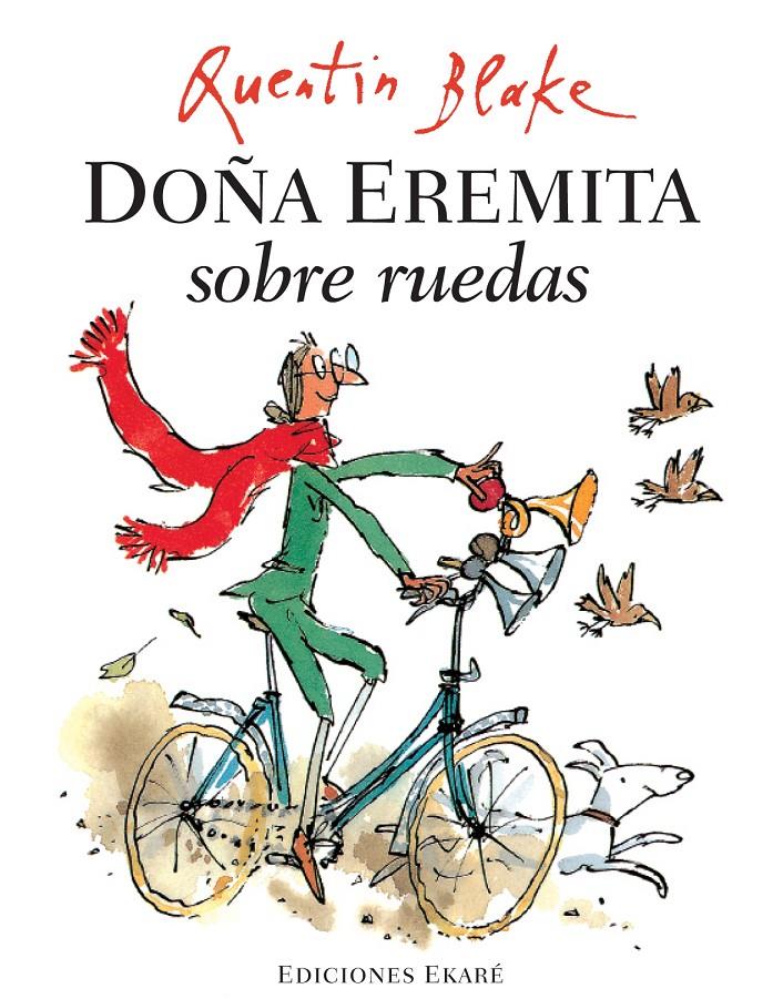 DOÑA EREMITA SOBRE RUEDAS | 9788493776770 | QUENTIN BLAKE