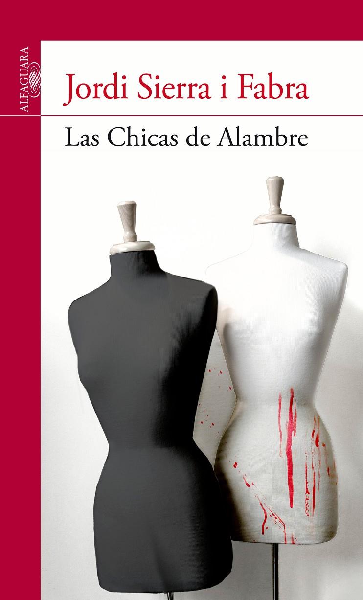 LAS CHICAS DE ALAMBRE | 9788420475134 | SIERRA I FABRA, JORDI