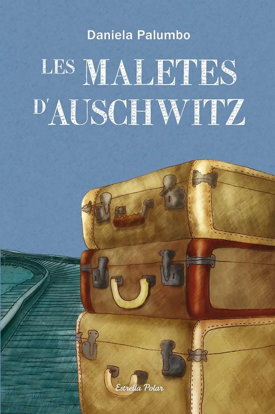 LES MALETES D'AUSCHWITZ | 9788499327686 | PALUMBO, DANIELA