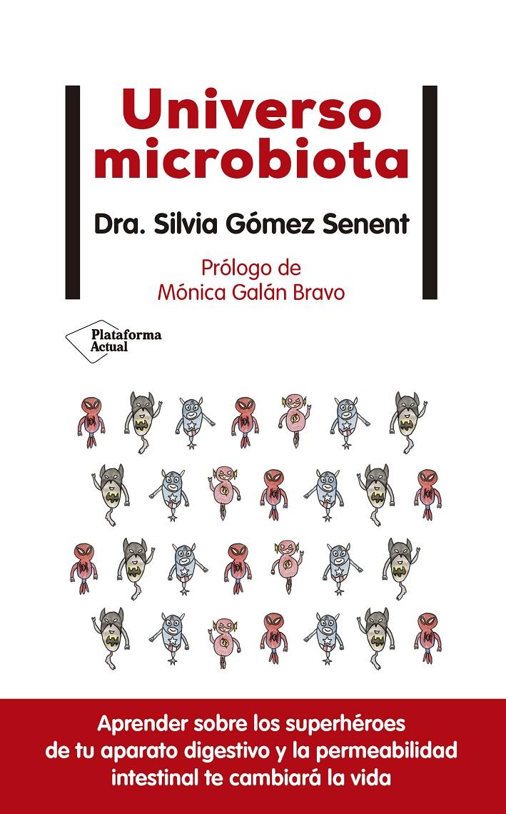 UNIVERSO MICROBIOTA | 9788418285974 | GÓMEZ SENENT, SILVIA