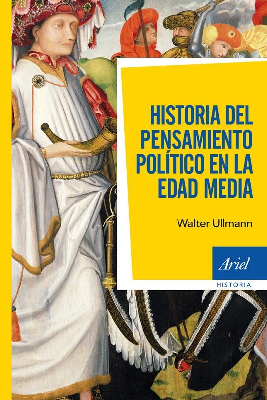 HISTORIA DEL PENSAMIENTO POLÍTICO EN LA EDAD MEDIA | 9788434409255 | ULLMANN, WALTER 