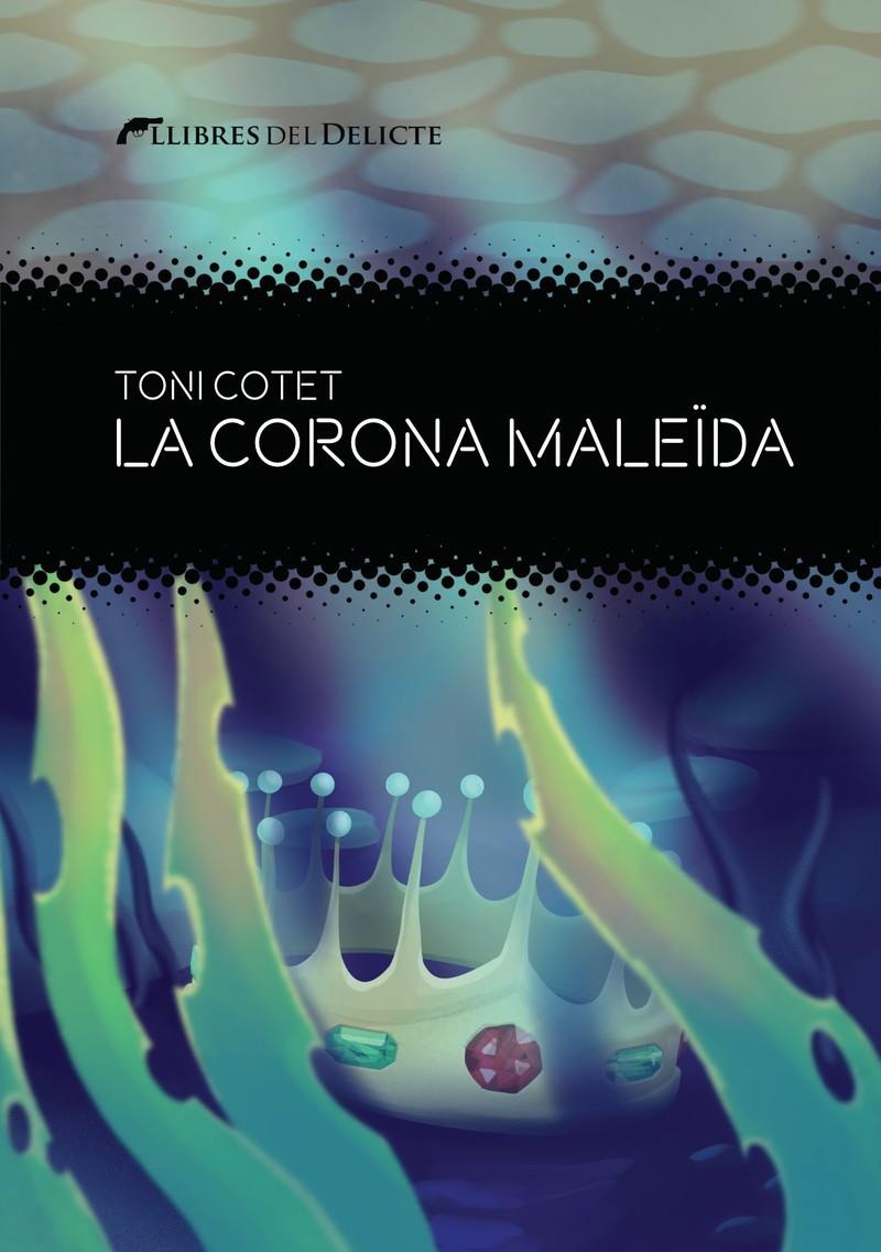 LA CORONA MALEIDA - CAT | 9788419415325